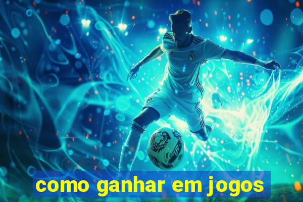 como ganhar em jogos